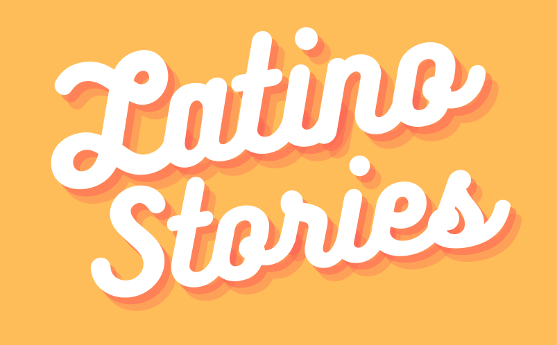 Image that says "Latino Stories"