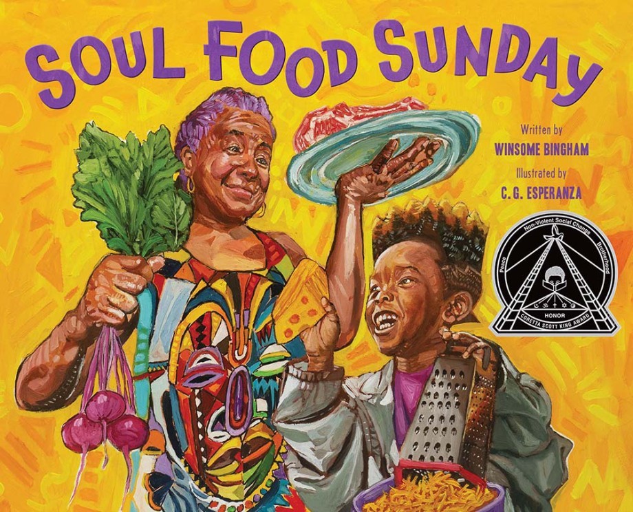 Book cover of "Soul Food Sunday" by Winsome Bingham, illustrated by C.G. Esperanza, showing a young boy helping his grandmother cook in a vibrant, colorful kitchen.